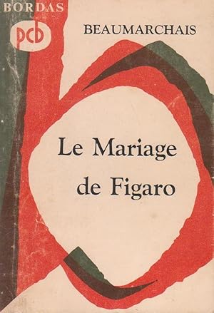 Image du vendeur pour Mariage de Figaro (Le), ou La Folle journe mis en vente par Bouquinerie "Rue du Bac"