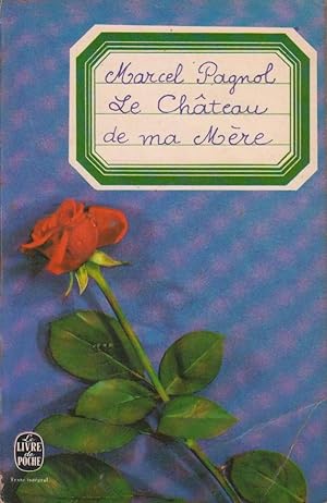 Château de ma mère (Le) [Souvenirs d'Enfance, volume II)