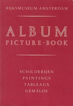 Rijksmuseum, Amsterdam : Album/Picture Book (Schilderijen/Paintings/Tableaux/Gemälde)