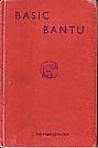 Seller image for Basic Bantu for sale by Monroe Bridge Books, MABA Member