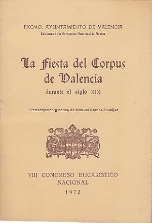 Imagen del vendedor de LA FIESTA DEL CORPUS DE VALENCIA DURANTE EL SIGLO XIX a la venta por Librera Vobiscum