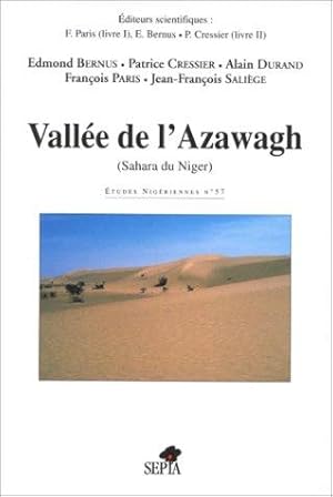 Bild des Verkufers fr La Valle de l'Azawagh zum Verkauf von Emmanuelle Morin