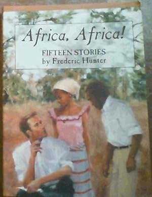 Seller image for Africa, Africa! : Fifteen Stories for sale by Chapter 1