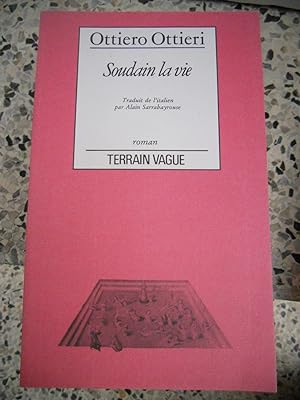 Seller image for Soudain la vie for sale by Frederic Delbos