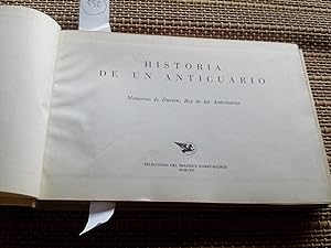 Bild des Verkufers fr Historia de un anticuario. Memorias de Duvee, Rey de los Anticuarios zum Verkauf von Librera "Franz Kafka" Mxico.