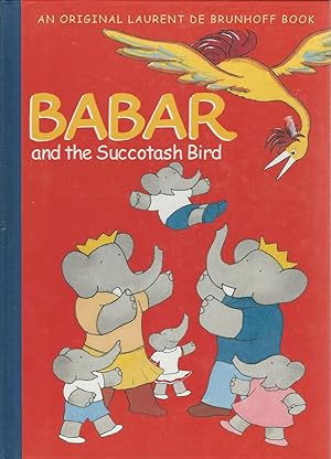 Seller image for Babar and the Succotash Bird for sale by Dorley House Books, Inc.