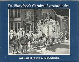 Imagen del vendedor de Dr. Blackfoot's Carnival Extraordinaire a la venta por Dorley House Books, Inc.