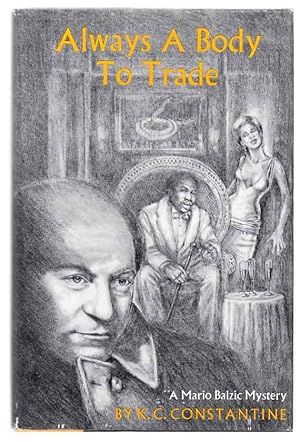 Bild des Verkufers fr Always A Body To Trade zum Verkauf von Jeff Hirsch Books, ABAA