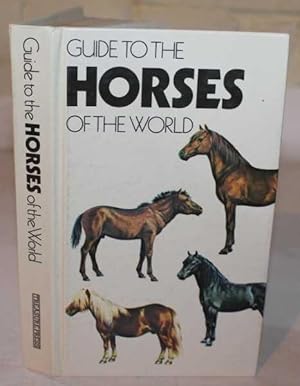 Guide To The Horses Of The World