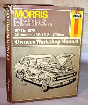 Morris Marina 1.8 1971 to 1978 All Models Mk 1 and 2 1798cc Owner's Workshop Manual