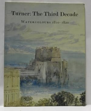 Turner: The Third Decade