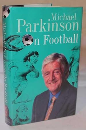 Michael Parkinson On Football