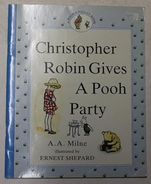 Seller image for Christopher Robin Gives A Pooh Party for sale by H4o Books
