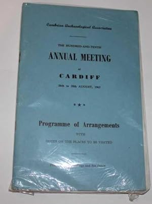 Cambrian Archaeological Association The Hundred-And-Tenth Annual Meeting