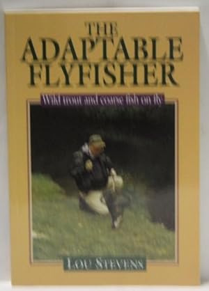 The Adaptable Flyfisher