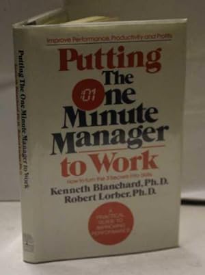 Image du vendeur pour Putting The One Minute Manager To Work mis en vente par H4o Books