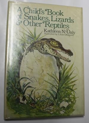 Bild des Verkufers fr A Child's Book Of Snakes, Lizards, And Other Reptiles zum Verkauf von H4o Books