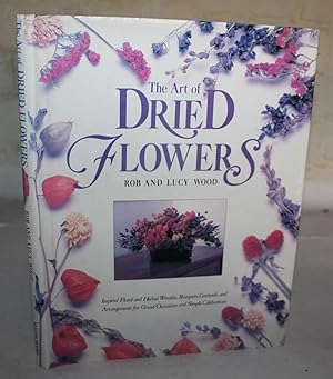 Seller image for The Art Of Dried Flowers for sale by H4o Books