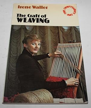 Seller image for The Craft Of Weaving for sale by H4o Books