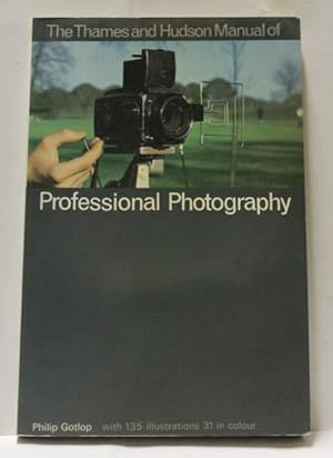 The Thames and Hudson Manual Of Professional Photography