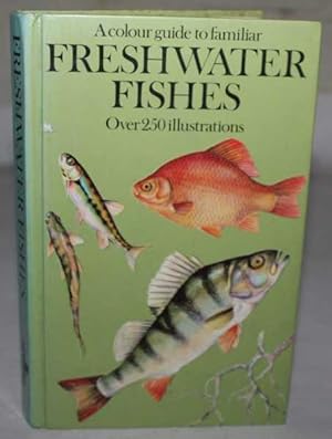 A Colour Guide To Familiar Freshwater Fishes