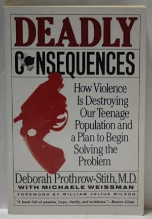 Deadly Consequences