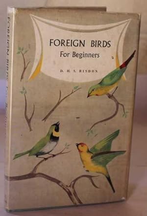 Foreign Birds For Beginners