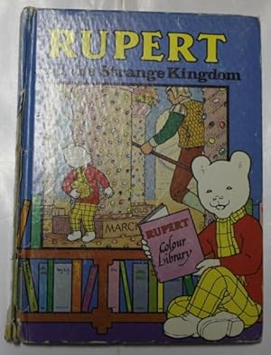 Bild des Verk�ufers f�r Rupert And The Strange Kingdom zum Verkauf von H4o Books