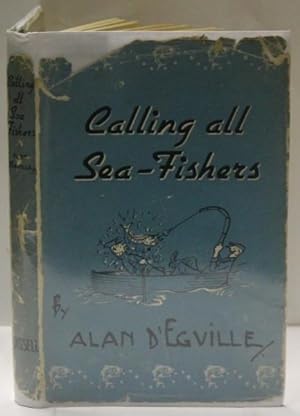 Calling All Sea-Fishers
