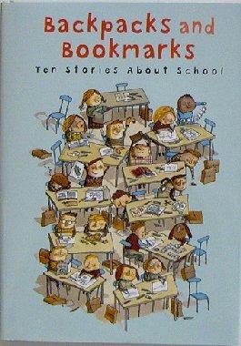 Bild des Verkufers fr Backpacks and Bookmarks - ten stories about school zum Verkauf von Versandantiquariat Karin Dykes
