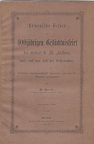 Bild des Verkufers fr Liturgische Vesper zur 400jhrigen Gedchtnisfeier der Geburt D. M. Luthers, sowie auf das Fest der Reformation zum Verkauf von Versandantiquariat Karin Dykes