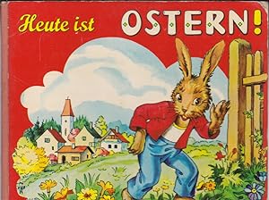 Bild des Verkufers fr Heute ist Ostern! zum Verkauf von Versandantiquariat Karin Dykes