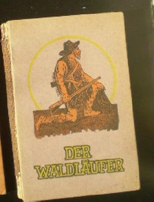 Seller image for Der Waldlufer, Eine Erzhlung aus dem Westen Amerikas for sale by Versandantiquariat Karin Dykes