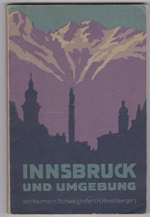 Seller image for Wagners Fhrer durch Innsbruck und Umgebung, mit zahlreichen Illustrationen und einem Stadtplan for sale by Versandantiquariat Karin Dykes