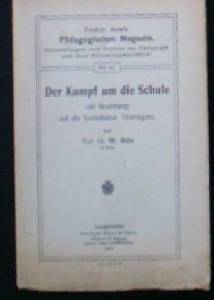 Imagen del vendedor de Der Kampf um die Schule mit Beziehung auf de Verhltnisse Thringens a la venta por Versandantiquariat Karin Dykes