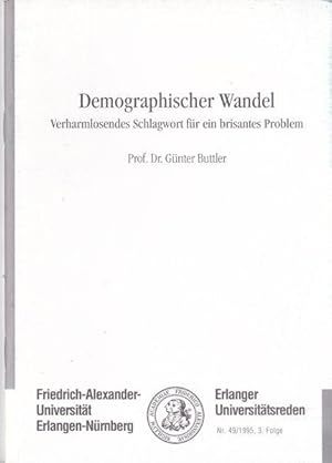 Seller image for Demographischer Wandel, verharmlosendes Schlagwort fr ein brisantes Problem for sale by Versandantiquariat Karin Dykes