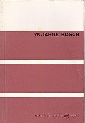 Immagine del venditore per 75 Jahre Bosch, 1886 - 1961, Ein geschichtliche Rckblick venduto da Versandantiquariat Karin Dykes