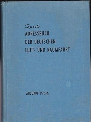 Zuerls Adressbuch der Deutschen Luft- und Raumfahrt, Ausgabe 1964