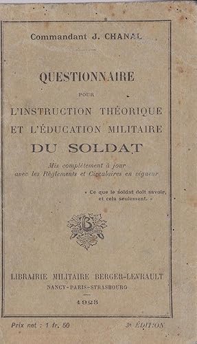 Questionnaire pour l'Instruction Theorique et l'Education Militaire du Soldat, Mis Completement a...