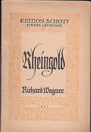 Bild des Verkufers fr Das Rheingold, Vorspiel zu der Trilogie: Der Ring des Nibelungen zum Verkauf von Versandantiquariat Karin Dykes