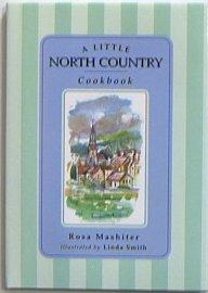 Seller image for A Little North Country Cookbook for sale by Versandantiquariat Karin Dykes