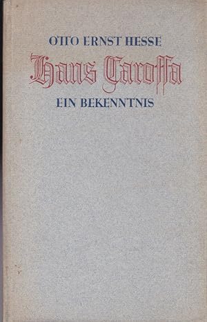 Image du vendeur pour Hans Carossa, Ein Bekenntnis mis en vente par Versandantiquariat Karin Dykes