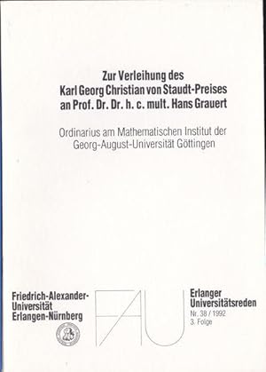 Zur Verleihung des Karl Georg Christian von Staudt-Preises an Prof Dr Dr hc mult Hans Grauert