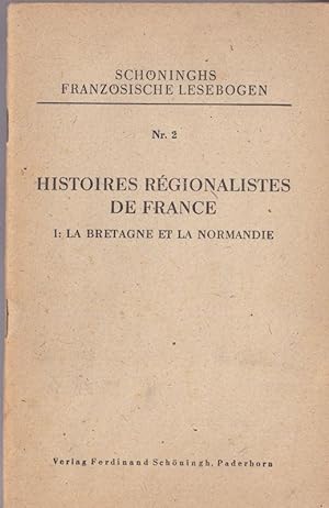 Histoires Regionalistes de France, 1. La Bretagne et la Normandie