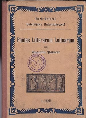 Fontes Litterarum Latinarum Teil1, Lateinsches Lesebuch für die 4. Klasse der deutschen Gymnasien...