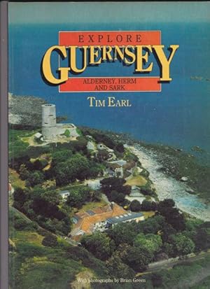Seller image for Explore Guernsey, Alderney, Herm and Sark for sale by Versandantiquariat Karin Dykes