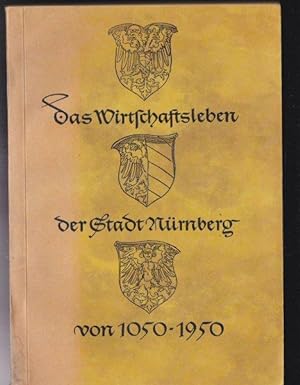Seller image for Nrnberger Wirtschaftsleben 1950, 900 Jahre Nrberger Wirschaft 1050 - 1950 for sale by Versandantiquariat Karin Dykes