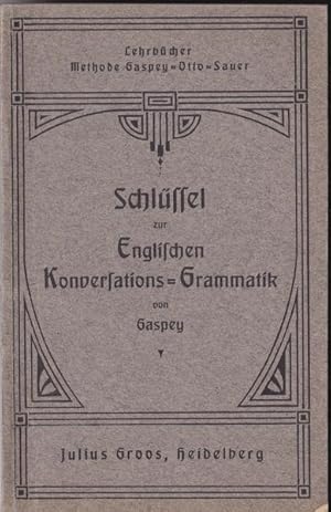 Seller image for Schlssel zur englischen Konversations-Grammatik for sale by Versandantiquariat Karin Dykes