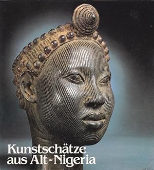 Bild des Verkufers fr Kunstschtze aus Alt-Nigeria zum Verkauf von Versandantiquariat Karin Dykes