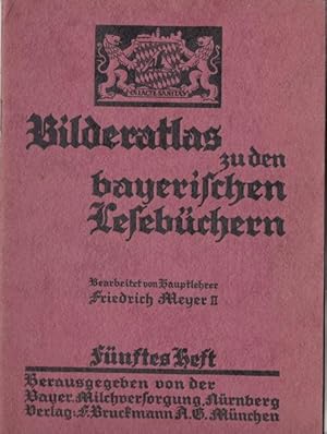 Bilderatlas zu den bayerischen Lesebüchern (5. Heft) 4. u. 5. Schuljahr